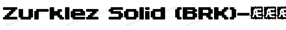 Zurklez Solid (BRK)字体转换